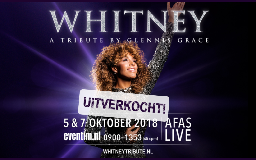 WHITNEY – a tribute by Glennis Grace volledig uitverkocht!