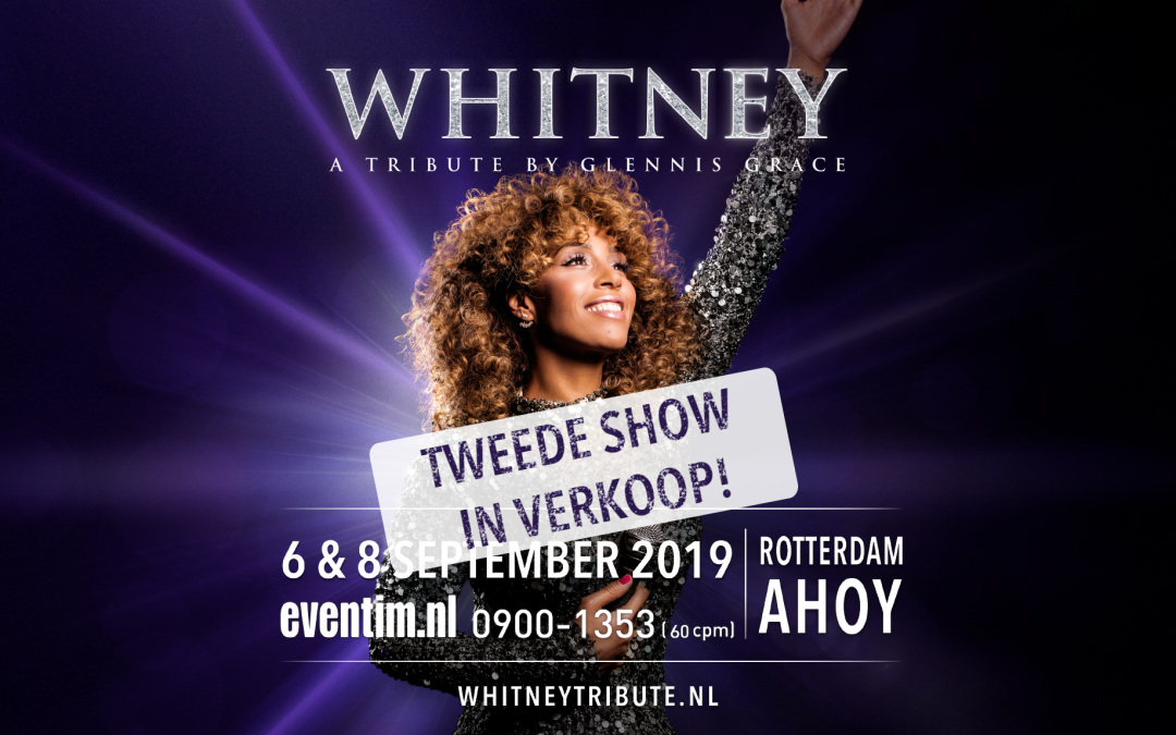 Wegens groot succes extra Whitney Tribute in Rotterdam Ahoy.